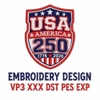 USA 250 Embroidery Design, America 1776 2026 Embroidery File, Patriotic Shield Embroidery Pattern, 4th of July Stitch Pattern 250 Years USA