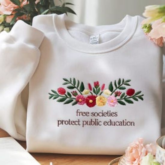 Embroidered Protect Public Education Sweatshirt, Floral Public Education Teacher Shirt, Protest Sweatshirt, Fund Public Education Hoodie