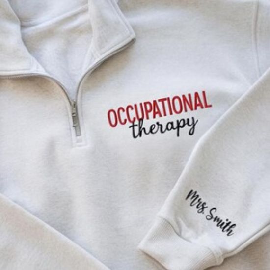 Embroidered Occupational Therapy Quarter Zip With Name On Sleeve, OT or COTA grad Gift, Occupational Therapy Quarter Zip, OTA Apparel